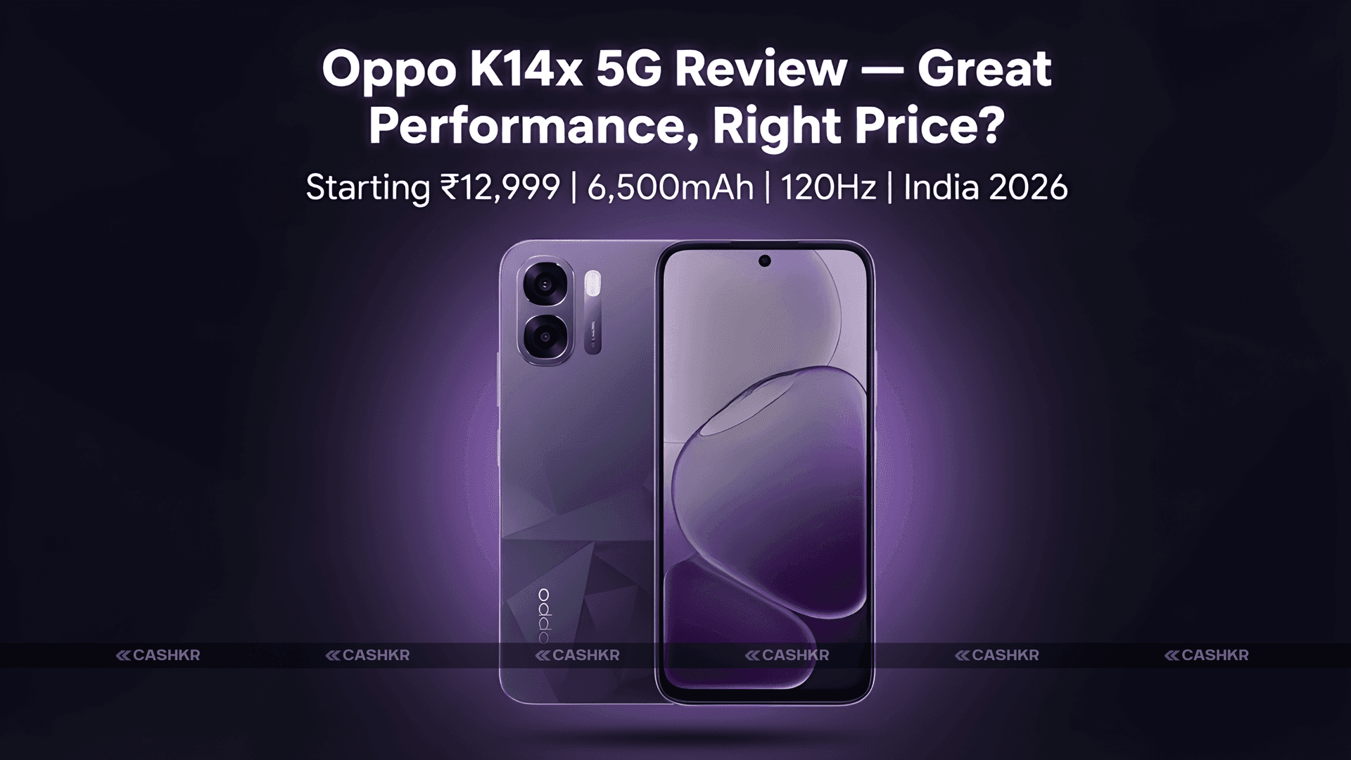 Oppo K14x 5G Review: Big Battery, Fast Charging, Rs. 12,999