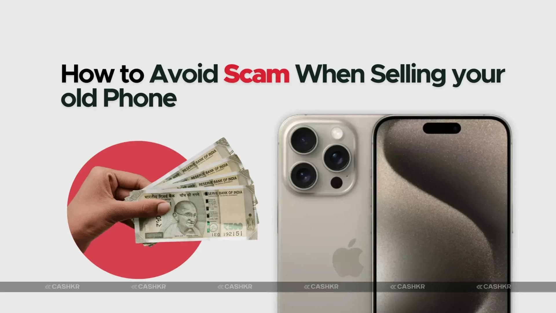 Avoid Scams When Selling Smartphones Online : Cashkr Tips