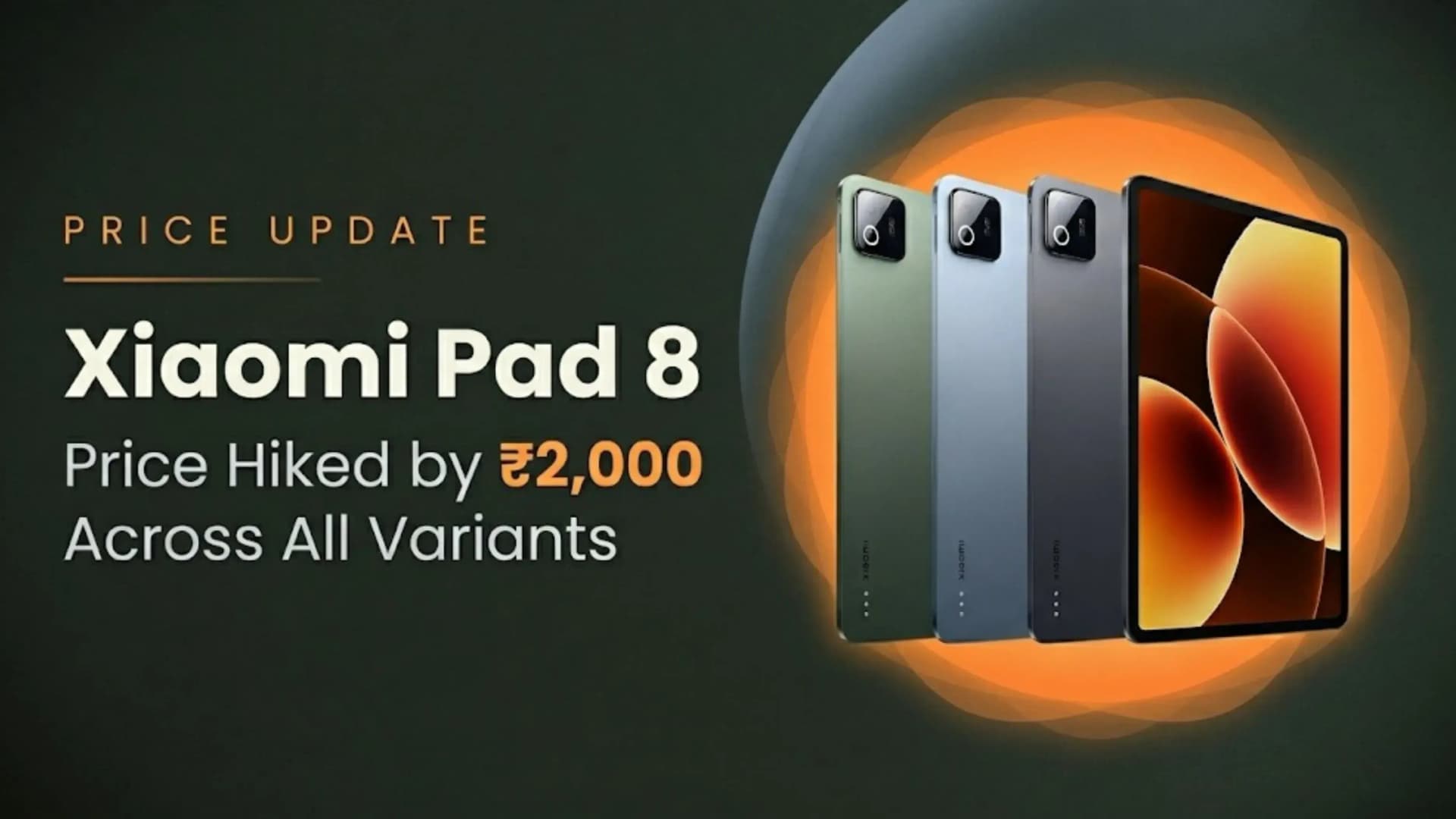 Xiaomi Pad 8 Price in India Increased