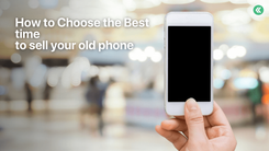 best time to sell old smartphone