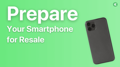 Prepare Your Smartphone for Resale